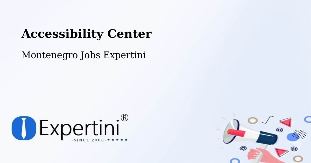 Accessibility Statement – Podgorica - Montenegro Jobs Expertini
