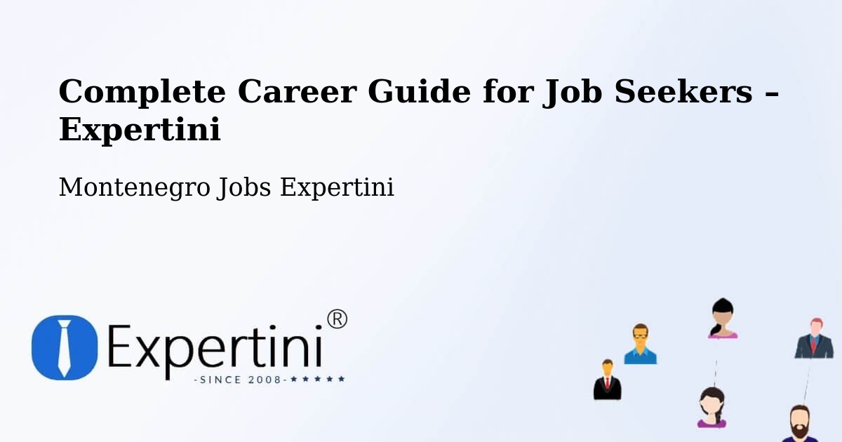 Career Guide for Job Seekers – Podgorica - Podgorica, Montenegro Jobs Expertini