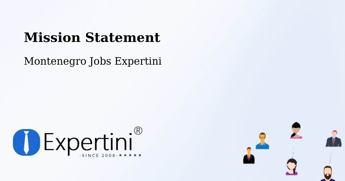 Corporate Mission – Podgorica - Montenegro Jobs Expertini