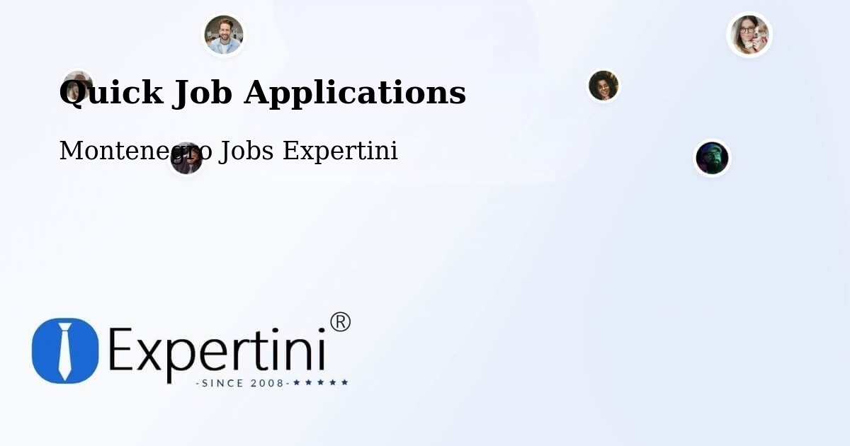 Quick Apply Feature – Podgorica - Montenegro Jobs Expertini