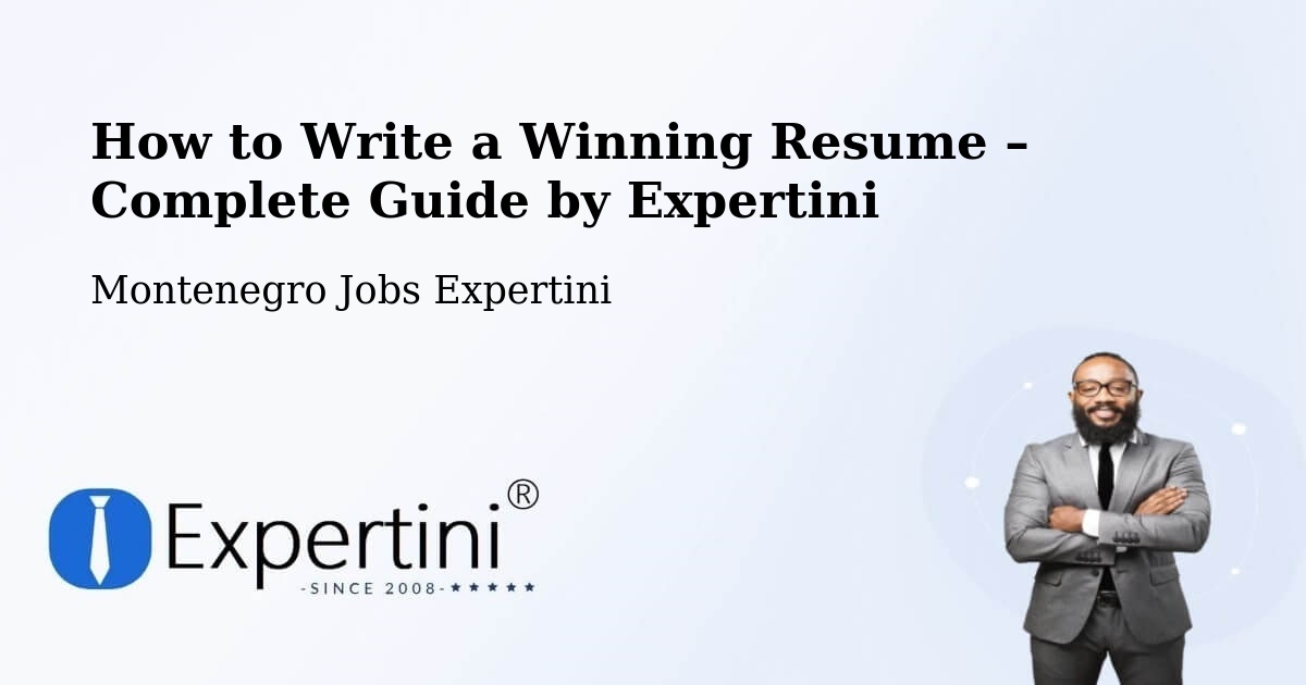 Resume Writing Guide for Job Seekers – Podgorica - Podgorica, Montenegro Jobs Expertini