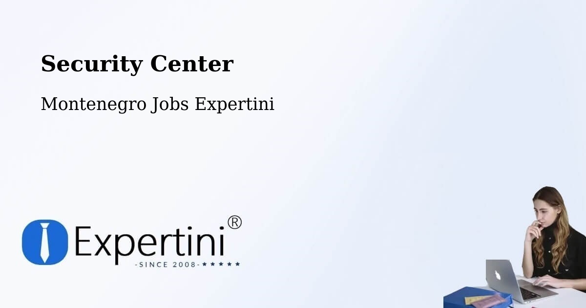 Security & Compliance – Podgorica - Montenegro Jobs Expertini