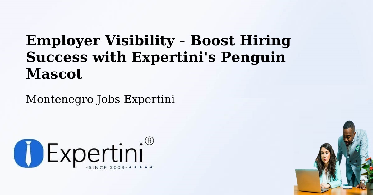 CV and Resume Visibility Optimization – Podgorica - Montenegro Jobs Expertini